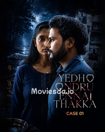 Yedho Ondru Ennai Thakka Case 01 (2026) movie poster